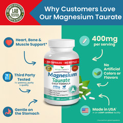 MAGNESIUM TAURATE 400 MG – 200 Casules – High Absorption | Non-GMO | Made in USA